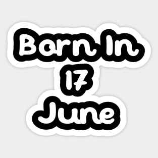 Born In 17 June Sticker